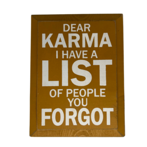 Dear Karma Sign