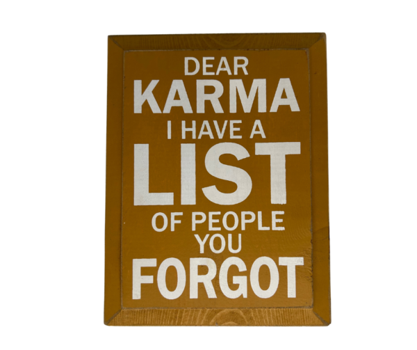 Dear Karma Sign