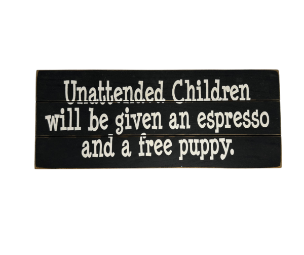 Unattended Children Sign