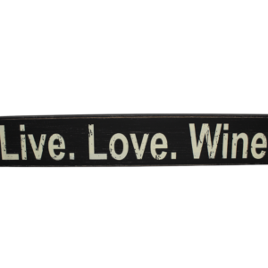 Live Love Wine Sign