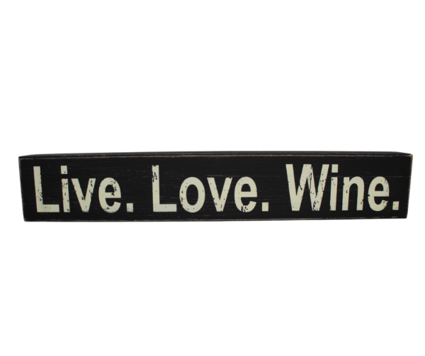 Live Love Wine Sign